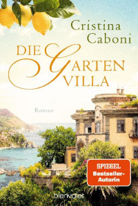 Caboni, Cristina — Die Gartenvilla
