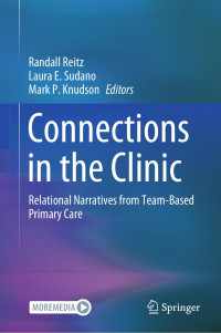 Randall Reitz, Laura E. Sudano, Mark P. Knudson — Connections in the Clinic