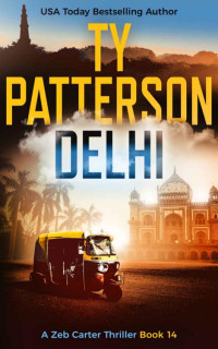Ty Patterson — Zeb Carter 14.Delhi