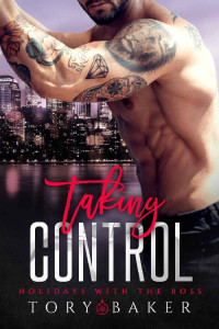 Tory Baker — Taking Control