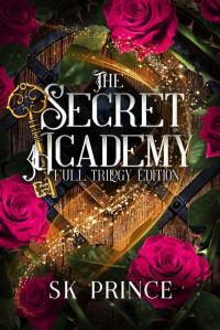 SK Prince — The Secret Academy: Special Full Trilogy Edition