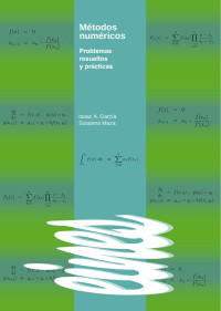 Isaac García; Susanna Maza — Métodos numéricos: problemas resueltos y prácticas