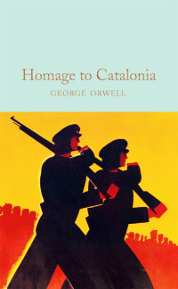 George Orwell — Homage to Catalonia