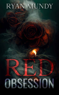 Ryan Mundy — Red Obsession