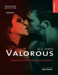M s Force [Force, M s] — Trilogie quantum Saison 2 Valorous (French Edition)