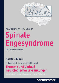 M. Obermann, Th. Gasser, Christian Gerloff, Thomas Brandt, Hans-Christoph Diener — Spinale Engesyndrome