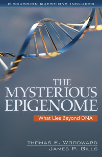 Thomas E. Woodward, James P. Gills & James P. Gills — The Mysterious Epigenome