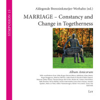 Aldegonde Brenninkmeijer-Werhahn (Ed.) — Marriage - Constancy and Change in Togetherness