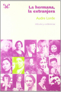 Audre Lorde — La hermana, la extranjera