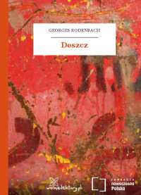 Georges Rodenbach — Deszcz