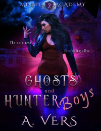 A. Vers — Ghosts and Hunter Boys (Misfit Academy Book 2)