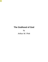 Arthur W. Pink — The Godhood of God