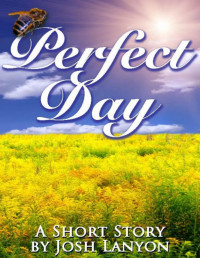 Josh Lanyon — Perfect Day