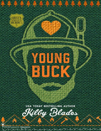 Kilby Blades — Young Buck: A Slow Burn Small Town Romance (Green Valley Heroes Book 5)