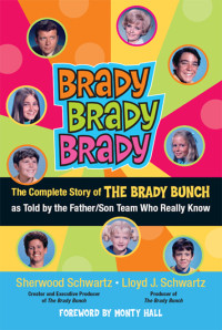 Sherwood Schwartz — Brady, Brady, Brady