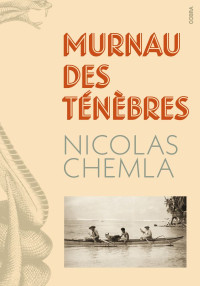 Nicolas Chemla — Murnau des ténèbres