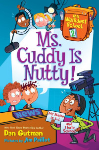 Dan Gutman — 2 Ms. Cuddy is Nutty!