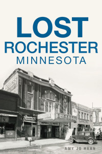 Amy Jo Hahn — Lost Rochester, Minnesota