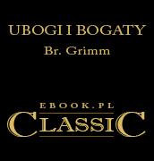 Br. Grimm — Br. Grimm - Ubogi i Bogaty