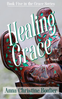 Anna Christine Boulier — Healing Grace