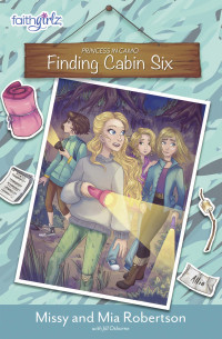 Missy Robertson [Robertson, Missy] — Finding Cabin Six