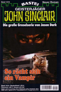 Dark, Jason — [John Sinclair 1414] • So rächt sich ein Vampir (1 of 3)