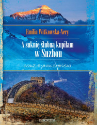 Emilia Witkowska-Nery — A suknię ślubną kupiłam w Suzhou