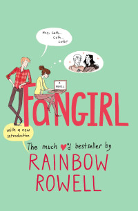 Rainbow Rowell — Fangirl