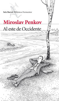 Miroslav Penkov — Al este de Occidente-sin DRM