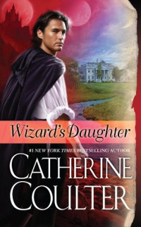 Catherine Coulter — Wizard's Daughter