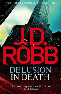 J. D. Robb — Delusion in Death