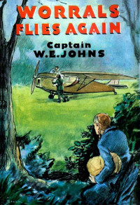 W. E. Johns — Worrals Flies Again