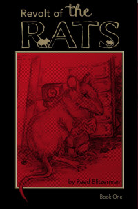 Reed Blitzerman — Revolt of the Rats 01