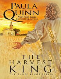 Paula Quinn [Quinn, Paula] — The Harvest King (The Three Kings Book 1)