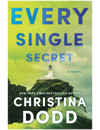 Christina Dodd — Every Single Secret