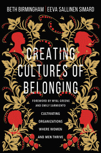 Beth Birmingham;Eeva Sallinen Simard; & Beth Birmingham & Eeva Sallinen Simard — Creating Cultures of Belonging