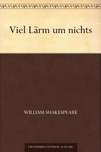 Shakespeare, William — Viel Lärm um nichts