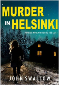 John Swallow — Murder in Helsinki