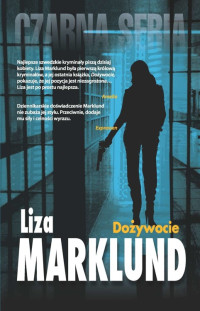 Liza Marklund — Dożywocie