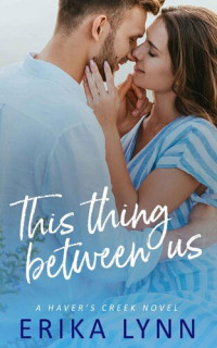 Erika Lynn — This Thing Between Us