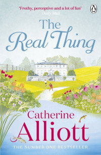 Catherine Alliott [Alliott Catherine] — The Real Thing