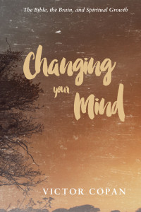 Victor A. Copan; — Changing Your Mind