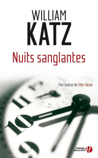 Katz, William — Nuits sanglantes