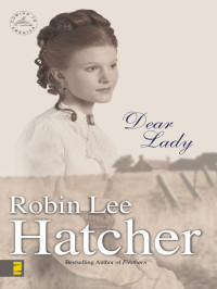 Robin Lee Hatcher — Dear Lady (Coming to America Book 1)
