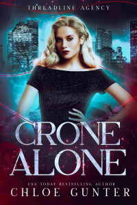 Chloe Gunter — Crone Alone