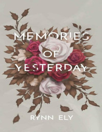 Rynn Ely — Memories of Yesterday