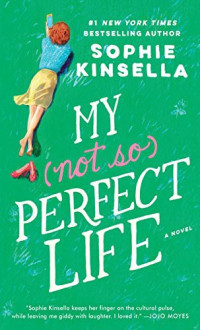 Sophie Kinsella — My Not So Perfect Life