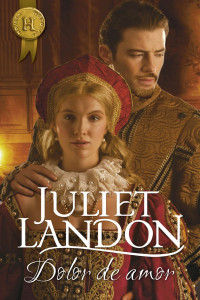 Juliet Landon — Dolor de amor