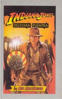 Rob MacGregor — Indiana Jones i Delfijska Pułapka