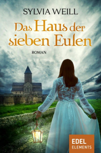 Sylvia Weill — Das Haus der sieben Eulen